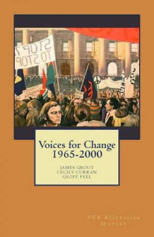 Kniha Voices for Change 1965-2000: VCE Australian History James Grout