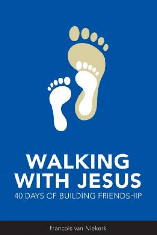 Knjiga Walking with Jesus Francois van Niekerk