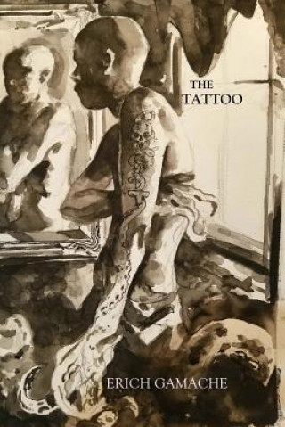 Книга The Tattoo Erich Gamache