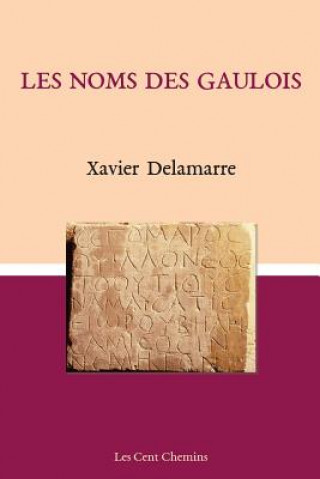 Carte Les noms des gaulois Xavier Delamarre