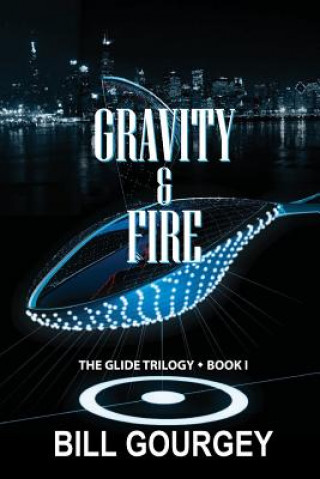 Book Gravity & Fire Bill Gourgey