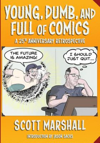 Książka Young, Dumb, and Full of Comics: A 25th Anniversary Collection Scott Marshall