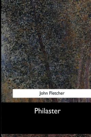 Carte Philaster John Fletcher