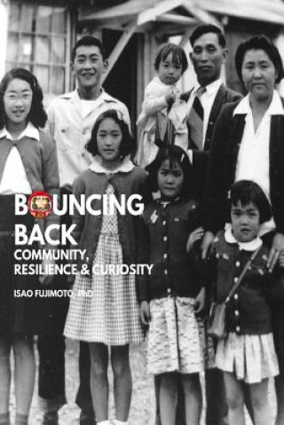 Книга Bouncing Back: Community, Resilience, and Community Isao Fujimoto