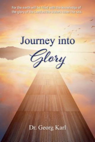 Kniha Journey into Glory Dr Georg Karl