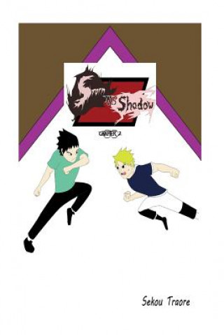 Knjiga Storm Vs Shadow: Chapter 2 Mr Sekou Traore