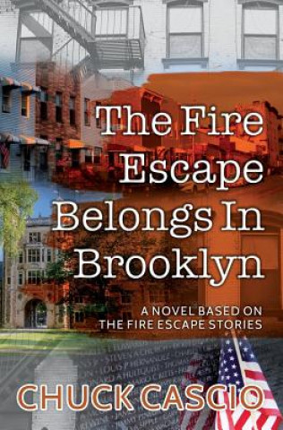Könyv Fire Escape Belongs In Brooklyn Chuck Cascio