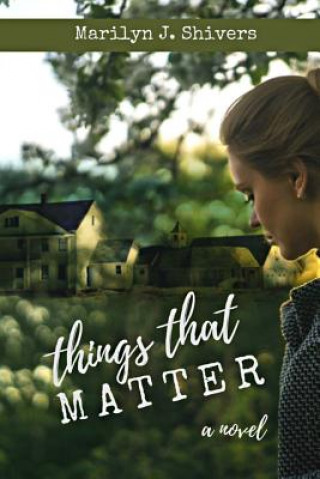 Knjiga Things that Matter Marilyn J Shivers