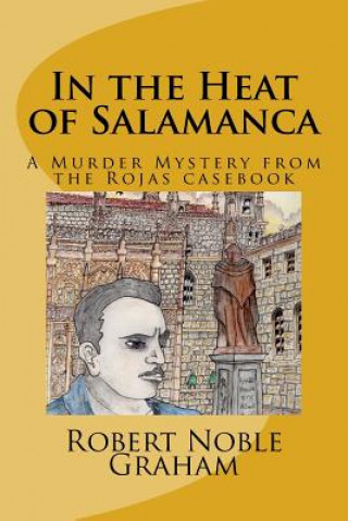 Könyv In the Heat of Salamanca Robert Noble Graham