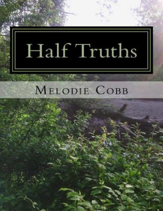 Kniha Half Truths Melodie Cobb