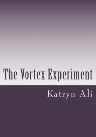 Boek The Vortex Experiment Katryn Ali