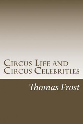 Carte Circus Life and Circus Celebrities Thomas Frost