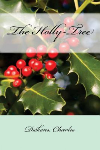 Carte The Holly-Tree Charles Dickens