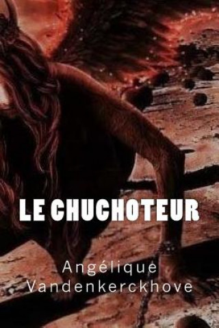 Könyv Le Chuchoteur Angelique Vandenkerckhove