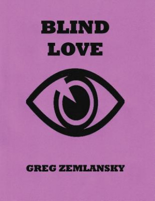 Carte Blind Love Greg Zemlansky
