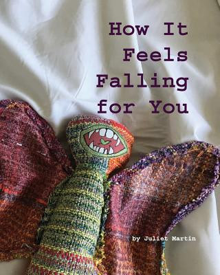 Kniha How It Feels Falling for You Juliet Martin
