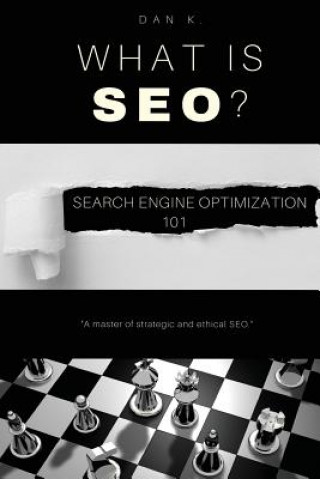 Libro What Is SEO? Search Engine Optimization 101 Dan Kerns