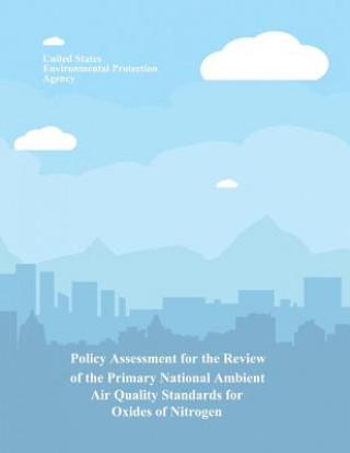 Libro Policy Assessment for the Review of the Primary National Ambient Air Quality Standards for Oxides of Nitrogen U S Environmental Protection Agency