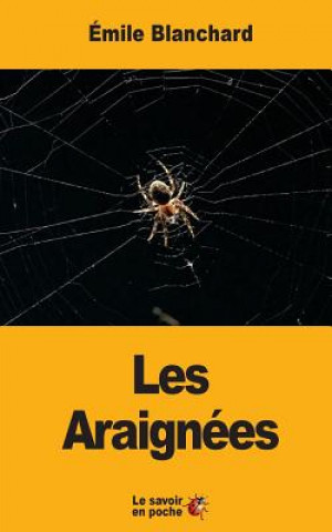 Kniha Les Araignées Emile Blanchard