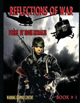 Knjiga Reflections of war book 1 MR Eddie Morales