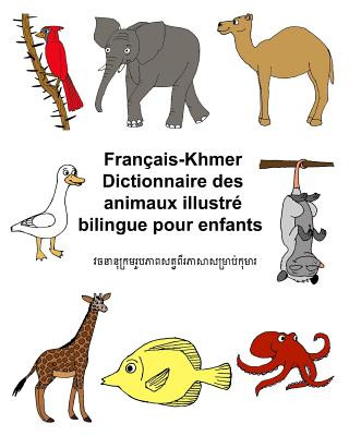 Carte Français-Khmer Dictionnaire des animaux illustré bilingue pour enfants Richard Carlson Jr
