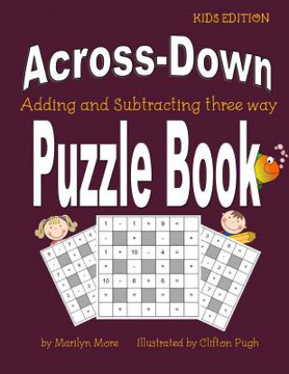 Kniha Across-Down Adding and Subtracting three way Puzzle Book Marilyn More