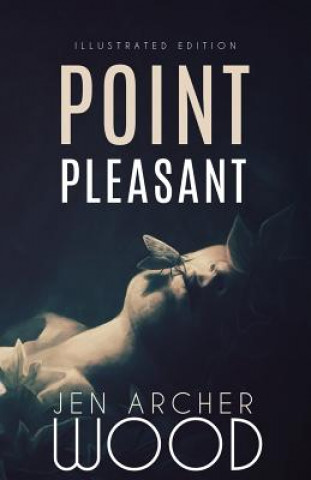 Kniha Point Pleasant: Illustrated Edition Jen Archer Wood