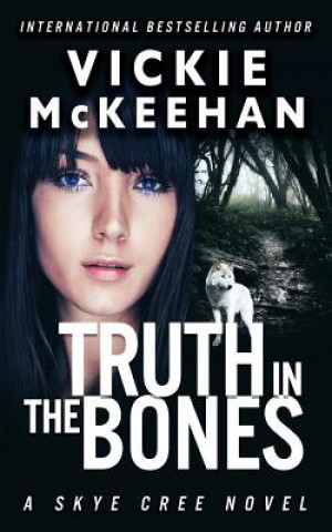 Libro Truth in the Bones Vickie McKeehan
