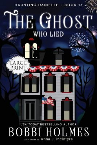Carte The Ghost Who Lied Bobbi Holmes
