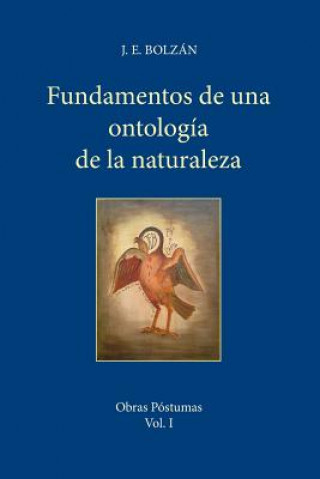 Książka Fundamentos de una Ontologia de la Naturaleza Juan Enrique Bolzan