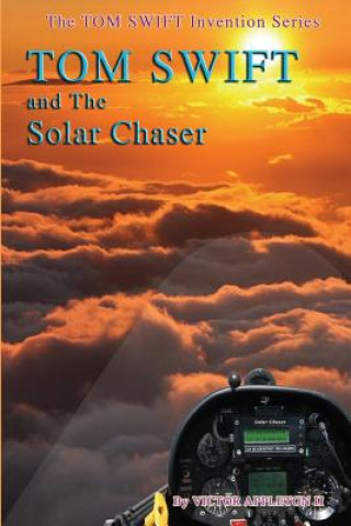 Kniha Tom Swift and the Solar Chaser Victor Appleton II