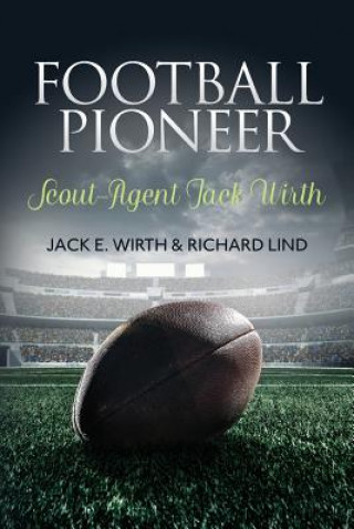 Carte Football Pioneer- Scout-Agent Jack Wirth Jack E Wirth