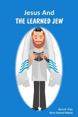 Knjiga Jesus And The Learned Jew Sheila R Vitale