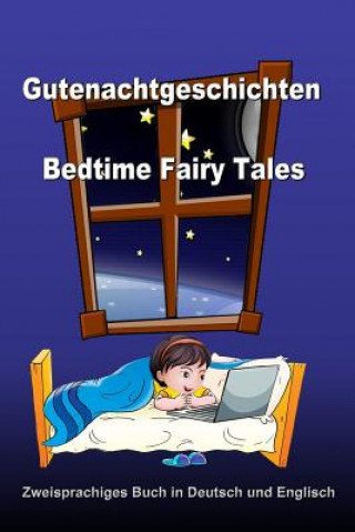 Książka Gutenachtgeschichten. Bedtime Fairy Tales. Zweisprachiges Buch in Deutsch und Englisch: Bilingual Book in German and English (German - English Edition Svetlana Bagdasaryan