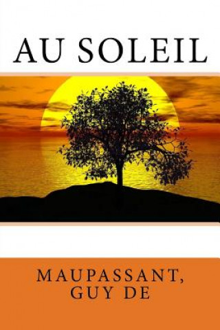 Boek Au soleil Maupassant Guy De