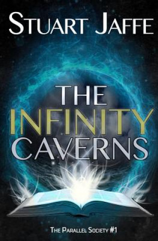 Kniha The Infinity Caverns Stuart Jaffe