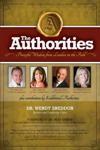 Carte The Authorities - Dr. Wendy Sneddon: Powerful Wisdom from Leaders in the Field Dr Wendy Sneddon