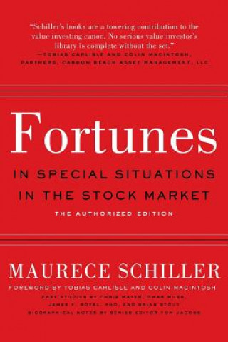 Carte Fortunes in Special Situations in the Stock Market: The Authorized Edition Maurece Schiller