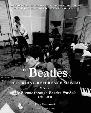 Könyv Beatles Recording Reference Manual Jerry Hammack