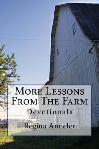 Knjiga More Lessons From The Farm Regina Anneler