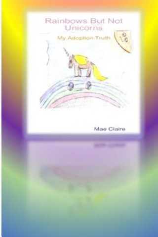 Libro Rainbows But Not Unicorns Workbook Mae Claire