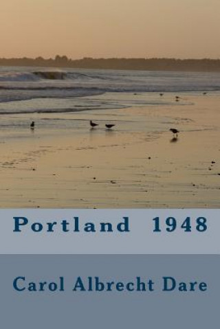 Carte Portland 1948 Carol Albrecht Dare