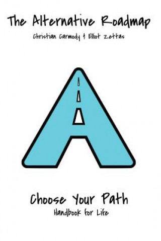Book The Alternative Roadmap: A Handbook for Life Elliot Zettas