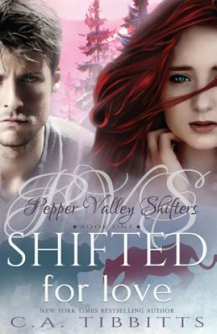 Книга Shifted For Love C a Tibbitts