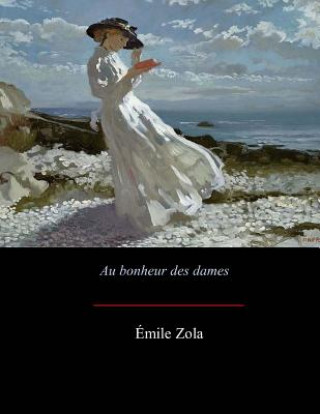 Kniha Au bonheur des dames Emile Zola