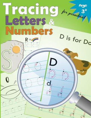 Buch Tracing Letters and Numbers for Preschool: Kindergarten Tracing Workbook Letter Tracing Workbook Designer