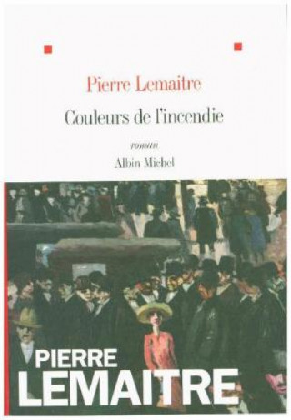 Książka Couleurs de l'incendie Pierre Lemaitre