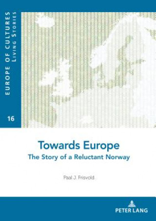 Könyv Towards Europe Paal Frisvold