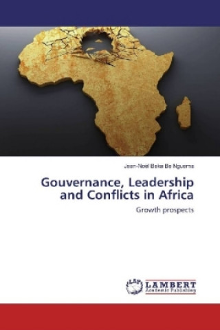 Könyv Gouvernance, Leadership and Conflicts in Africa Jean-Noël Beka Be Nguema