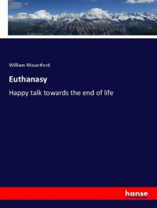 Carte Euthanasy William Mountford